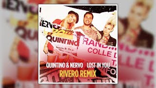 Quintino & Nervo - Lost In You (RIVERO Remix) [Free]