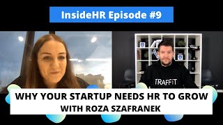 Inside HR #9 - Why your Startup needs HR to grow the right way