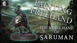 Painting Freehand | The White Hand of Saruman