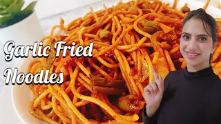 Tasty Garlic Fried Noodles 😋 | Chili Garlic Fried Noodles | How to make Chili garlic noodles 2021