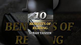 10 Benefits of reading Surah Yaseen #shorts #ytshorts #youtube #islam #subscribe #like #comment