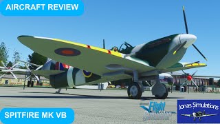 MSFS 2020 | REVIEW: Jonas Simulations Spitfire Mk VB for Microsoft Flight Simulator 2020 | Freeware