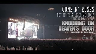 Guns N' Roses - Knocking On Heaven's Door [Live in Not In This Lifetime Tour Jakarta 2018]