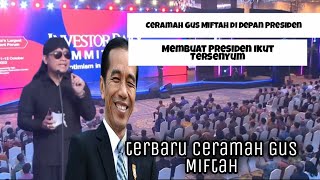 Presiden jokowi Sampai Ketawa Simak Ceramah Gus Miftah | Gus Miftah Ceramah depan presiden