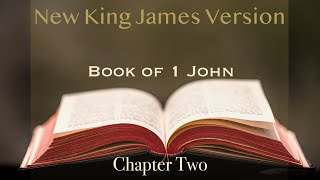 Learning Book of 1 John Chapter 2 New King James Version