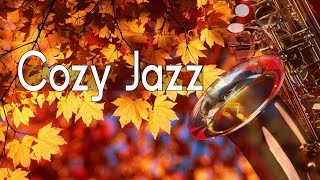 Cozy Autumn Jazz - Sweet Saxophone Music - Soothing Jazz Saxophone Background Music For Warm Fall