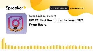 EP198: Best Resources to Learn SEO From Basic.