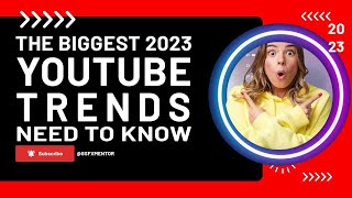 The Biggest 2023 YouTube Trends Influencers Need to Know About |  2023 YouTube Trends