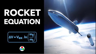 DERIVING and USING the ROCKET EQUATION | Finding the Delta-V of Starship!