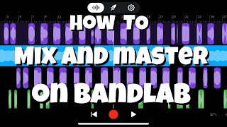 How to MIX and MASTER YOUR VOCALS ON BANDLAB (2023) (UPDATED)