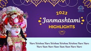 Janmashtami Celebration Highlights 2023