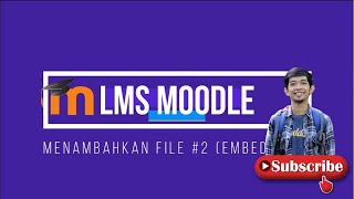 Tutorial Moodle: Menambahkan (EMBED) File Pdf, Ppt, dan, Video #2