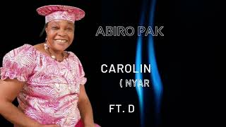 ABIRO PAKO NYINGI (ORIGINAL AUDIO VERSION) BY CAROLINE OMWAYA FT DARLAN RUKIH