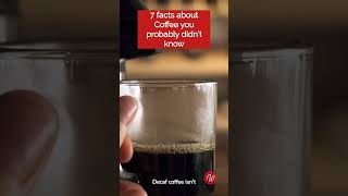 7 Facts About Coffee you probably didn't know #coffee #coffeelover #factshorts #facts #shortsfeed