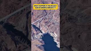 What would happen if America's Largest Dam Broke #factsdaily #factshorts #uniqueshorts