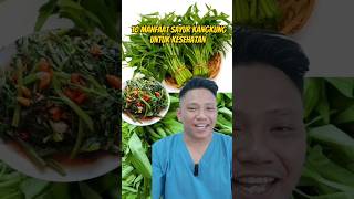 10 MANFAAT SAYUR KANGKUNG UNTUK KESEHATAN