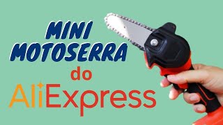 MINI MOTO SERRA COM BATERIA RECARREGÁVEL DO ALIEXPRESS VALE A PENA? Unboxing e Primeiras Impressões