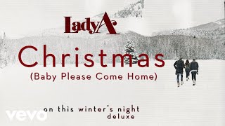 Lady A - Christmas (Baby Please Come Home) (Audio)