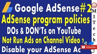 AdSense program policies 😡🤬📵 for Ads Comes on YouTube | YouTubers Must Watch Dos & Don'ts