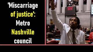 'Miscarriage of justice': Metro Nashville council reappoints Justin Jones