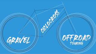 GRAVEL, CICLOCROSS, OFFROAD TOURING: quale bici per viaggiare in bikepacking?