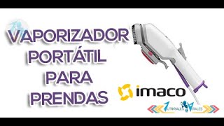 Cómo utilizar el vaporizador de prendas portátil IMACO