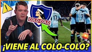 🚨¡CAMPEÓN DE LA SUDAMERICANA EN COLO-COLO!?💥¡MIRA LO QUE DIJO! AGITÓ ESTE MARTES! ULTIMAS NOVEDADES!