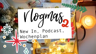 #Vlogmas week 2: New In | Adventskalender | Wochenplanung | Podcast | Rauhnächte