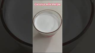 Coconut milk recipe |How to make fresh coconut milk at home