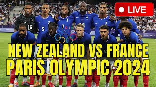 New Zealand Vs France Men's Football LIVE | Paris Olympics Games 2024 Live