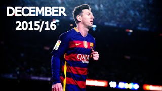 Lionel Messi ● Skills & Goals | December Review 2015/16 ● HD