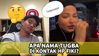 Ini nama Tugba di kontak HP Fiki Naki... bukan eskrim ya guys ya 😅