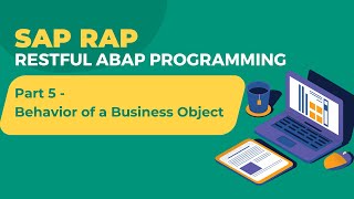 SAP ABAP RAP Part 5 : Behavior of a Business Object