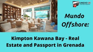 Mundo Offshore: Kimpton Kawana Bay - Real Estate and Passport in Grenada