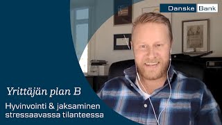 Yrittäjän Plan B: Hyvinvointi & jaksaminen