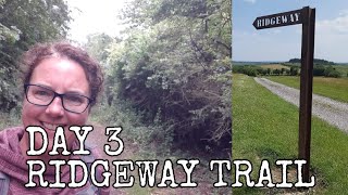 Walking The Ridgeway Day 3 : Uffington to Bury Down