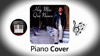 "Hoy Más Que Nunca" - Miguel Ángel Guerra (Piano Cover)