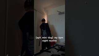 {ep9. mini vlog} for me every night’s an early night