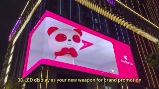 Choose naked-eye 3D LED display as your new weapon for brand promotion!