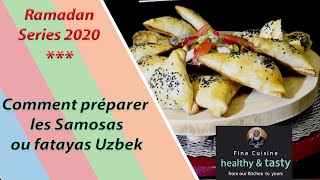 Ramadan Series | Comment préparer les Samossas ou Fatayas Uzbek