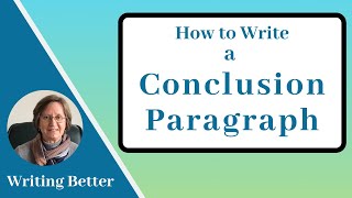 7. How to Write a Conclusion Paragraph