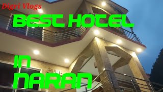 Best Hotel in Naran & Food in Naran