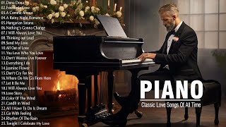 200 Most Famous Pieces of Classical Music - The Best Beautiful Romantic Piano Love Songs 70s 80s 90s