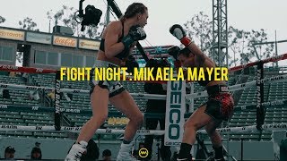 FIGHTNIGHT: Mikaela Mayer