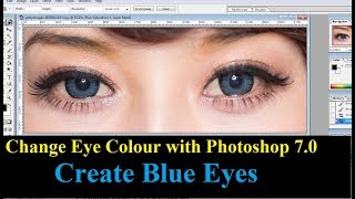 How to Create Blue Eyes in Photoshop 7.0 🔥🔥🔥