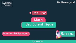 🟢Bac Scientifiques | Math | Etude de fonction reciproque 2