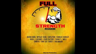 Full Strength Riddim Mix 2022 Ft Beenie Man, Bugle, Mr G, Wyclef Jean, Luciano, Shane O