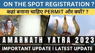 Amarnath Yatra 2023 ! On the Spot Registration ! यात्रा पंजीकरण कहां से करें। #amarnath