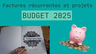 [BUDGET 2025] LES FACTURES RECURRENTES ET LES PROJETS