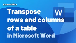 Transpose rows and columns of a table in Word